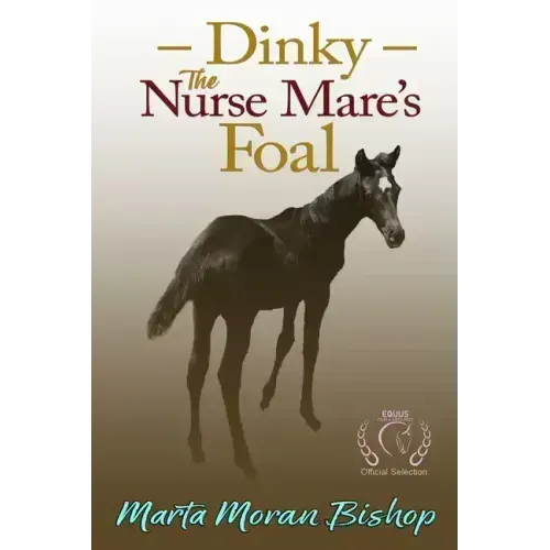 Dinky: The Nurse Mare's Foal