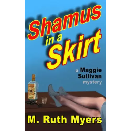 Shamus in a Skirt: a Maggie Sullivan mystery