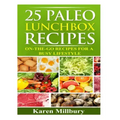 25 Paleo Lunchbox Recipes: On-The-Go Recipes For a Busy Lifestyle