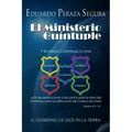 El Ministerio Quíntuple: El gobierno de Dios en la tierra