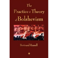 The Practice and Theory of Bolshevism
