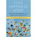 Find Happiness Now: 50 Shortcuts for Bringing More Love, Balance, and Joy Into Your Life (Bestselling Author of Life's Big Questions and Communication
