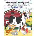Farm Animals Activity Book: Coloring, dot-to-dot and tracing For Kids 7-10