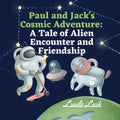 Paul and Jack's Cosmic Adventure: A Tale of Alien Encounter and Friendship