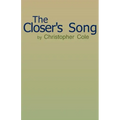 The Closer's Song