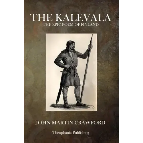 The Kalevala: The Epic Poem of Finland