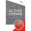 Active Listening: Improve Your Ability to Listen and Lead, Second Edition