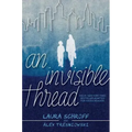 An Invisible Thread