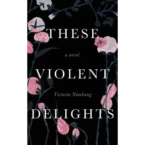 These Violent Delights