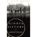 Hidden History of Asheville