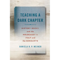 Teaching a Dark Chapter: History Books and the Holocaust in Italy and the Germanys