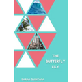 The Butterfly Lily