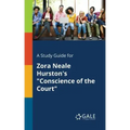 A Study Guide for Zora Neale Hurston's "Conscience of the Court"
