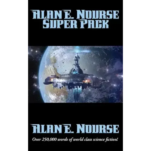 Alan E. Nourse Super Pack