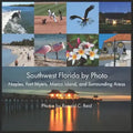 Southwest Florida by Photo: Naples, Fort Myers, Marco Island, and Surrounding Areas