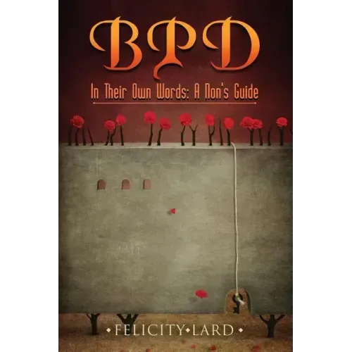 BPD In Their Own Words: A Non's Guide
