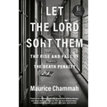 Let the Lord Sort Them: The Rise and Fall of the Death Penalty