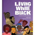 Living While Black: Portraits of Everyday Resistance