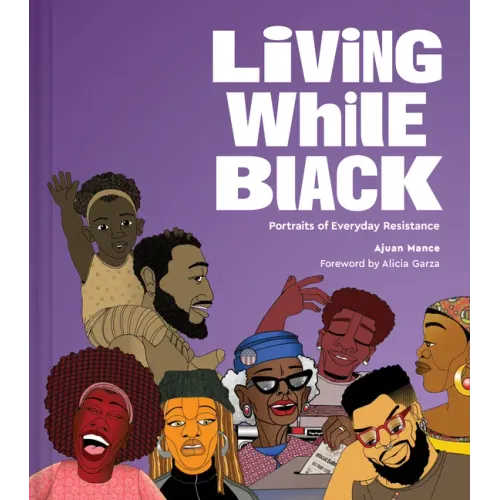 Living While Black: Portraits of Everyday Resistance