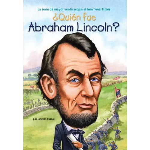 ¿Quién Fue Abraham Lincoln?