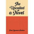 The uncalled A novel