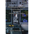 Prediction of Warning Level in Aircraft Accidents: Classification Techniques