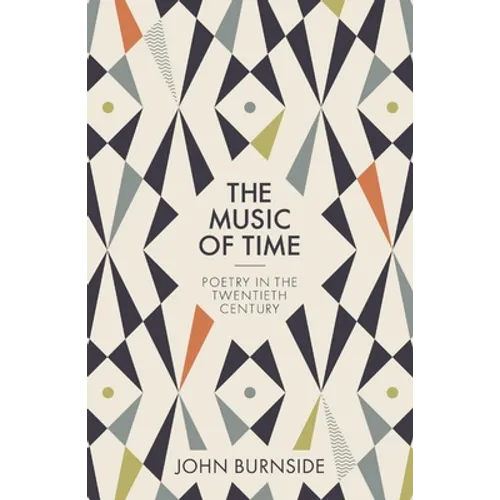 The Music of Time: Poetry in the Twentieth Century