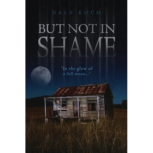 But Not in Shame