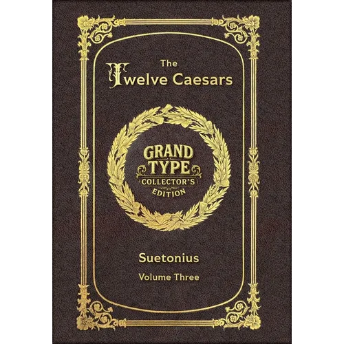 Large Print - The Twelve Caesars, Volume 3 of 3 - Grand Type Collector's Edition - Matte Hardcover with Dust Jacket