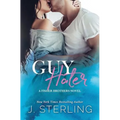 Guy Hater: A Fisher Brothers Novel