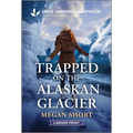 Trapped on the Alaskan Glacier