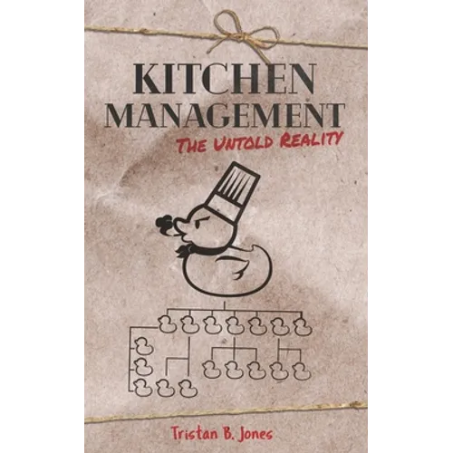 Kitchen Management: The untold reality