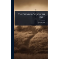 The Works Of Joseph Hall