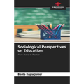 Sociological Perspectives on Education