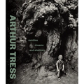Arthur Tress: Rambles, Dreams, and Shadows