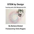 STEM by Design: Teaching with LEGO Mindstorms EV3