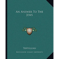 An Answer To The Jews