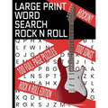 Large Print Word Search Rock N Roll: This Word Find Puzzle Book Covers Decades of the Best Rock - 100 Word Search Puzzles - 1000 Songs in All - Makes