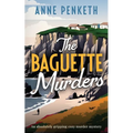 The Baguette Murders: an absolutely gripping cozy murder mystery