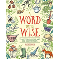 A Word to the Wise: Traditional Advice and Old Country Ways