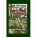 Skinny Farm Kid: American Boy