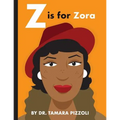 Z is for Zora: An Alphabet Book of Notable Writers from Around the World