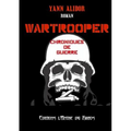 Wartrooper, Chroniques de Guerre