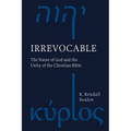 Irrevocable: The Name of God and the Unity of the Christian Bible