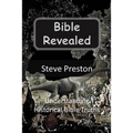 Bible Revealed: Understanding Historical Bible Truths