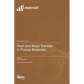 Heat and Mass Transfer in Porous Materials
