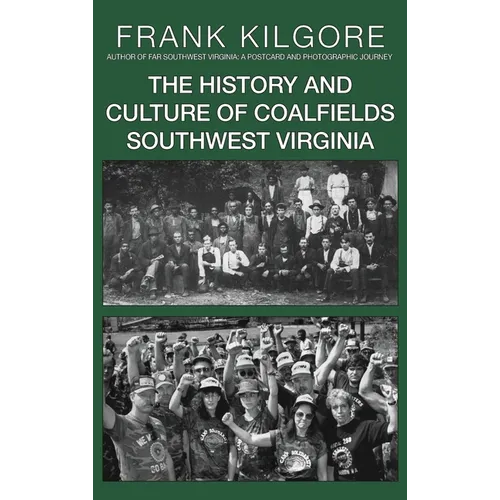 The History and Culture of Coalfields Southwest Virginia