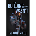 The Building That Wasn't (Large Print Edition)
