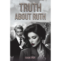 Truth About Ruth