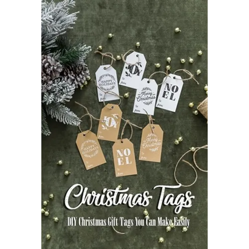 Christmas Tags: DIY Christmas Gift Tags You Can Make Easily: Gift for Christmas